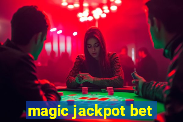 magic jackpot bet